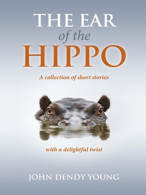 cover image of The Ear of the Hippo
